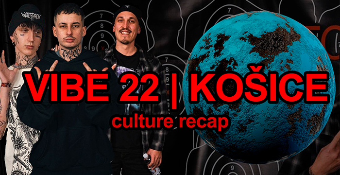 VIBE 22 | KOŠICE - Culture Recap