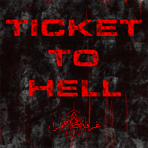 TICKET TO HELL